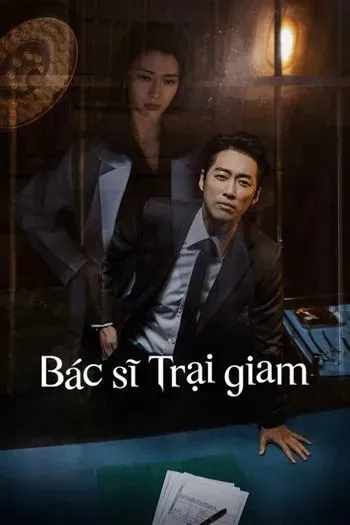 Phim Bác Sĩ Trại Giam - Doctor Prisoner (2019)