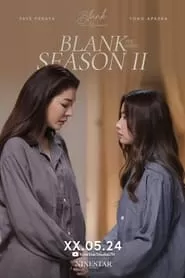 Phim Điền Vào Chỗ Trống, Câu Từ Yêu Thương Phần 2 - Blank the Series Season 2 (2024)