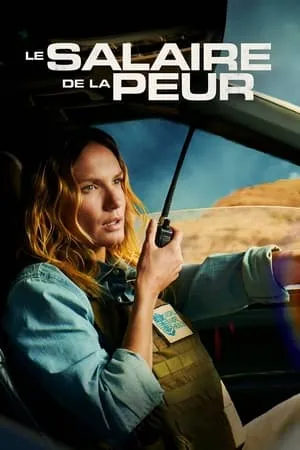 Phim Cái Giá Của Sự Sợ Hãi - The Wages of Fear (Le salaire de la peur) (2024)