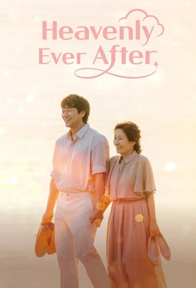 Phim Đẹp Hơn Thiên Đường - Heavenly Ever After (2025)