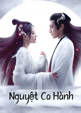 Phim Nguyệt Ca Hành - Song Of The Moon (2022)