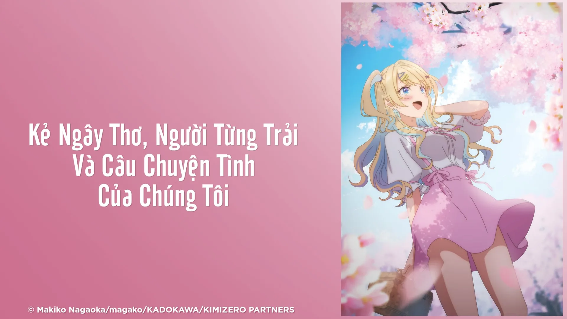 Xem Phim Kẻ Ngây Thơ, Người Từng Trải Và Câu Chuyện Tình Của Chúng Tôi