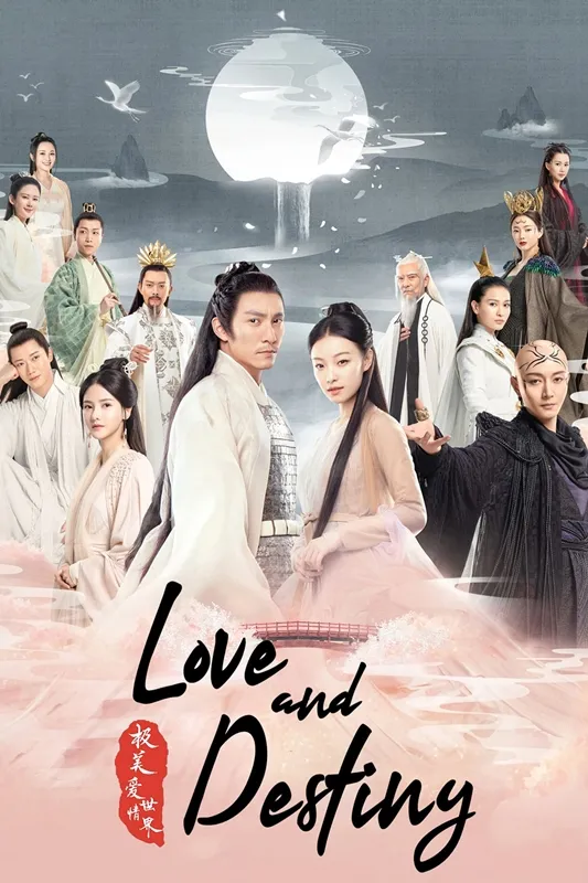 Phim Thần Tịch Duyên (Tình Yêu Và Định Mệnh) - Love And Destiny (2020)