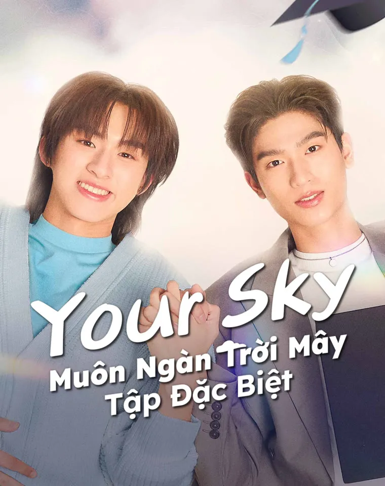 Phim Your Sky: Muôn Ngàn Trời Mây (Tập Đặc Biệt) - Your Sky of Us (2025)